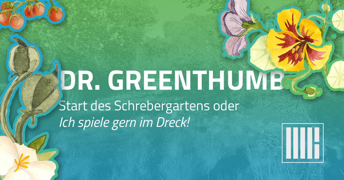 Garten - Dr. Greenthumb: Frühjahr / Sommer 2020
