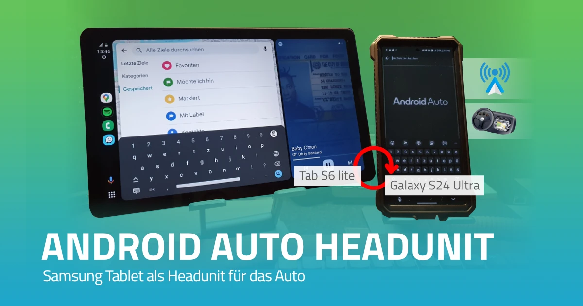 Android Auto: Samsung Tablet als Headunit für das Auto