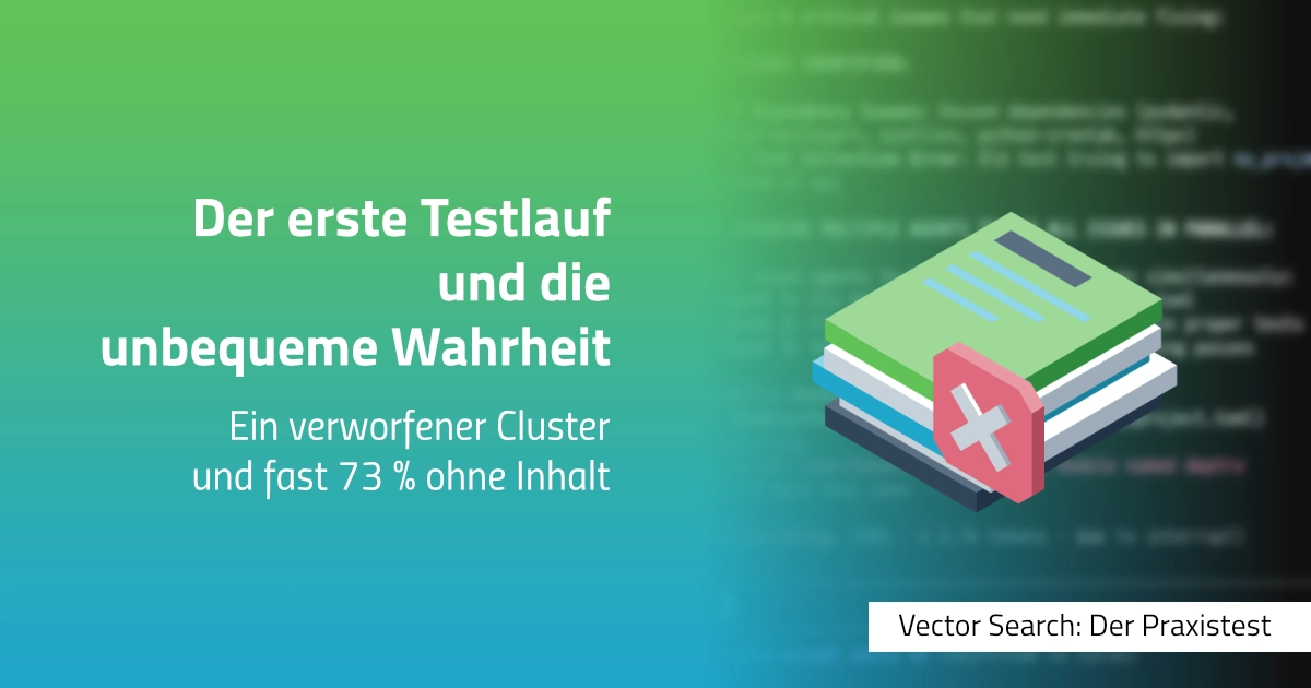 Der erste Testlauf und die unbequeme Wahrheit
